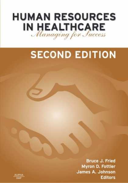 Books About Success - Human Resources in Healthcare: Managing for Success Second Edition