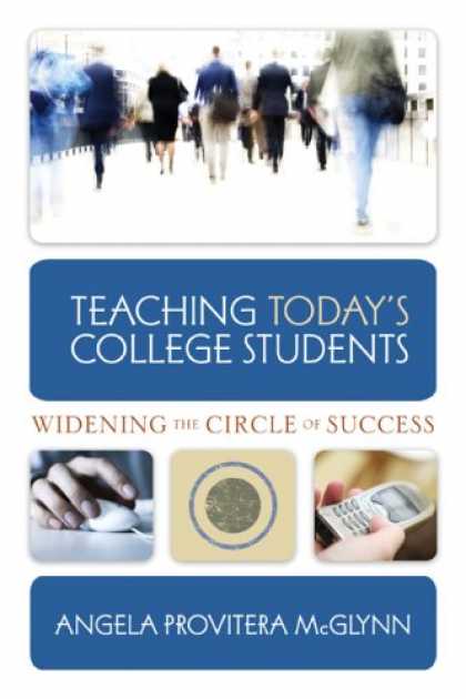 Books About Success - Teaching Today s College Students Widening the Circle of Success
