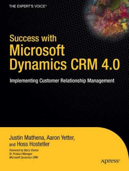 Books About Success - Success with Microsoft Dynamics CRM 4.0: Implementing Customer Relationship Mana
