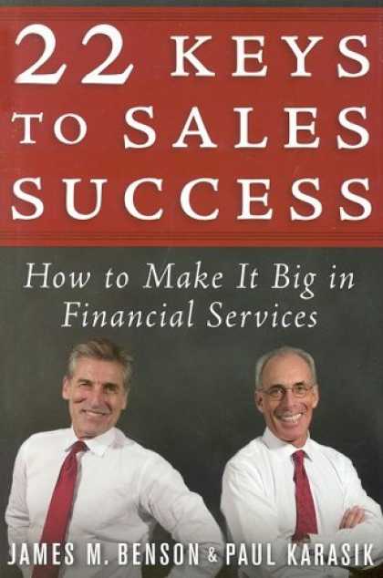 Books About Success - 22 Keys to Sales Success: How to Make It Big in Financial Services