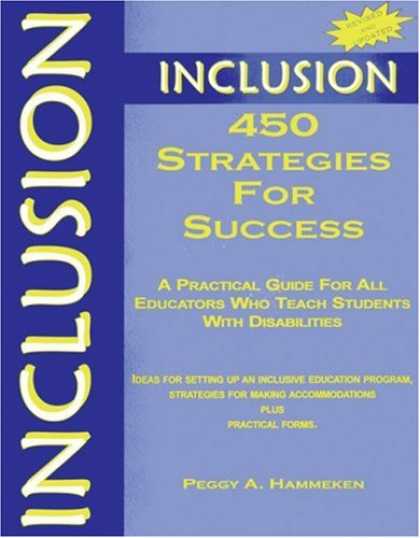 Books About Success - Inclusion: 450 Strategies for Success: A Practical Guide for All Educators Who T