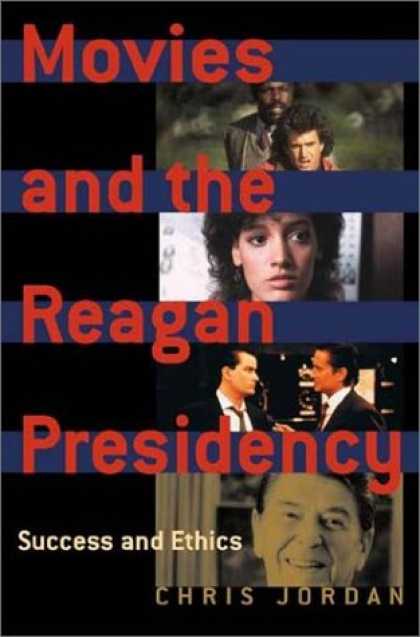 Books About Success - Movies and the Reagan Presidency: Success and Ethics
