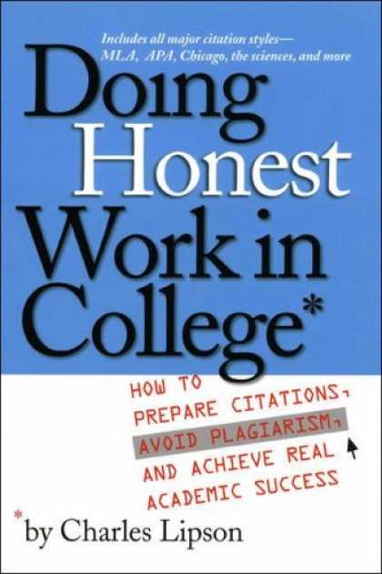 Books About Success - Doing Honest Work in College: How to Prepare Citations, Avoid Plagiarism, and Ac
