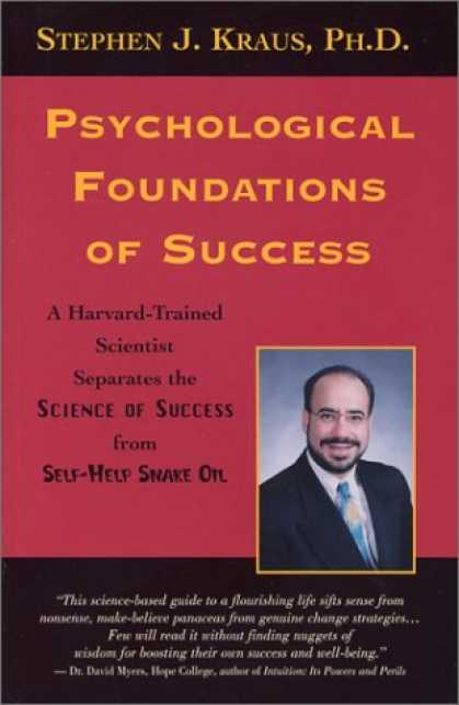 Books About Success - Psychological Foundations of Success: A Harvard-Trained Scientist Separates the