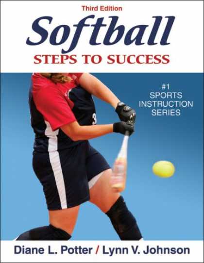 Books About Success - Softball: Steps to Success, Third Edition (Steps to Success Sports Series)