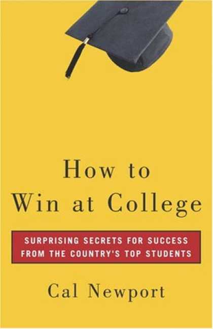 Books About Success - How to Win at College: Surprising Secrets for Success from the Country's Top Stu