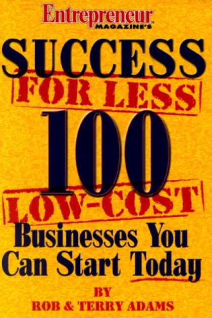 Books About Success - Success For Less 100 Low Cost Businesses You Can Start Today