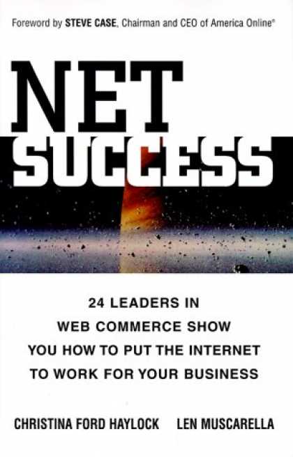 Books About Success - Net Success: 24 Leaders in Web Commerce Show You How to Put the Web to Work for