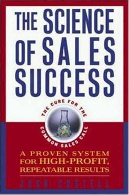 Books About Success - The Science of Sales Success: A Proven System for High-Profit, Repeatable Result