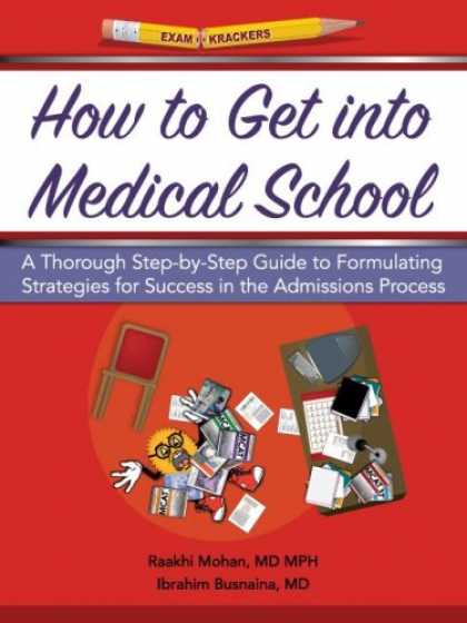 Books About Success - Examkrackers How to Get into Medical School: A Thorough Step-by-step Guide to Fo