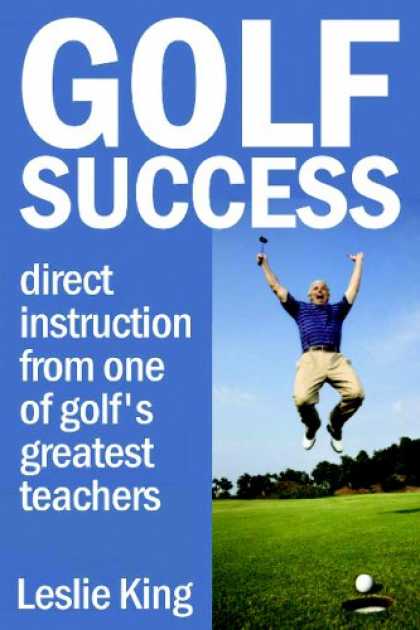 Books About Success - Golf Success: Direct Instruction From One Of Golf's Greatest Teachers