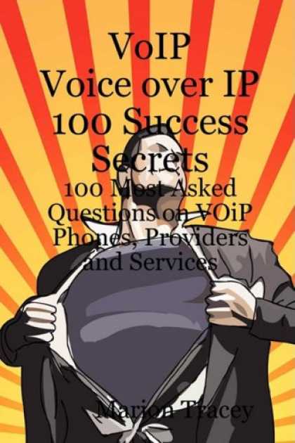 Books About Success - VOiP Voice Over iP 100 Success Secrets - 100 Most Asked Questions on VOiP Phones