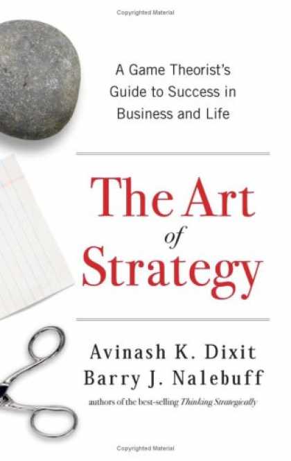 Books About Success - The Art of Strategy: A Game Theorist's Guide to Success in Business and Life