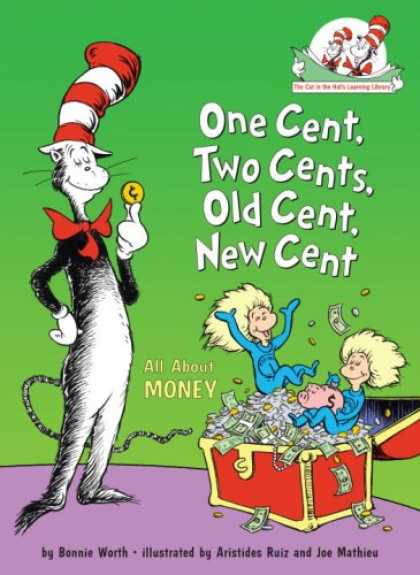Books on Learning and Intelligence - One Cent, Two Cents, Old Cent, New Cent: All About Money (Cat in the Hat's Learn