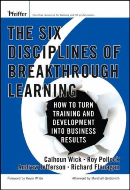 Books on Learning and Intelligence - The Six Disciplines of Breakthrough Learning: How to Turn Training and Developme