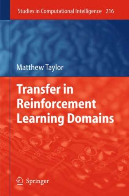 Books on Learning and Intelligence - Transfer in Reinforcement Learning Domains (Studies in Computational Intelligenc