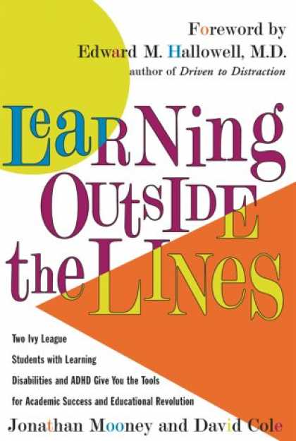 Books on Learning and Intelligence - Learning Outside The Lines: Two Ivy League Students With Learning Disabilities A