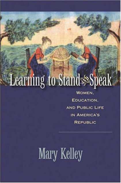 Books on Learning and Intelligence - Learning to Stand and Speak: Women, Education, and Public Life in America's Repu