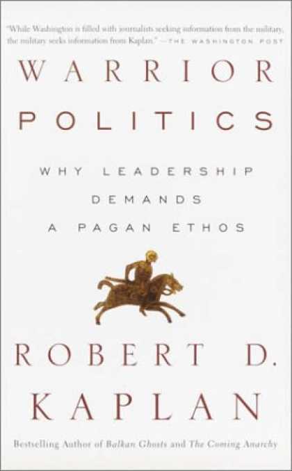 Books on Politics - Warrior Politics: Why Leadership Demands a Pagan Ethos