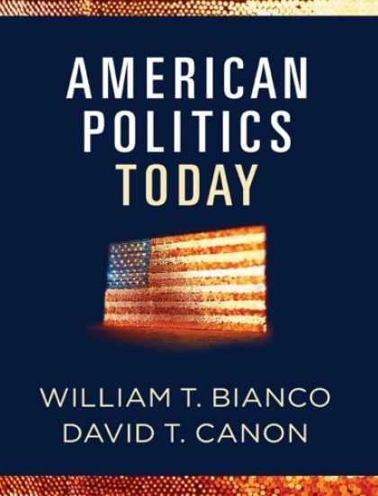 Books on Politics - American Politics Today: (Full Edition)