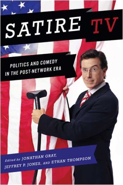 Books on Politics - Satire TV: Politics and Comedy in the Post-Network Era