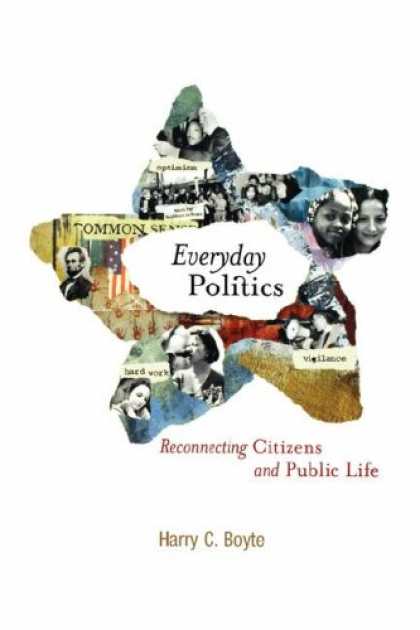 Books on Politics - Everyday Politics: Reconnecting Citizens and Public Life