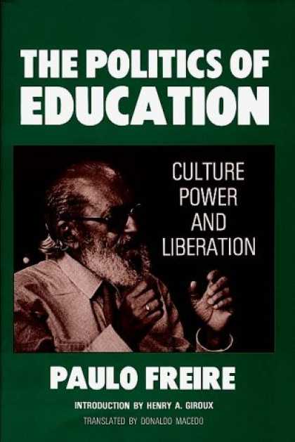 Books on Politics - The Politics of Education: Culture, Power and Liberation