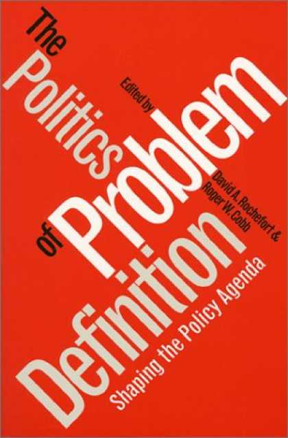 Books on Politics - The Politics of Problem Definition: Shaping the Policy Agenda
