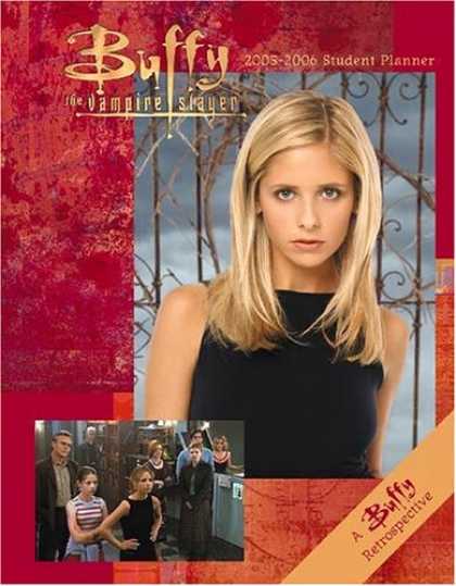 Buffy the Vampire Slayer Books - Buffy the Vampire Slayer 2005-2006 Student Planner