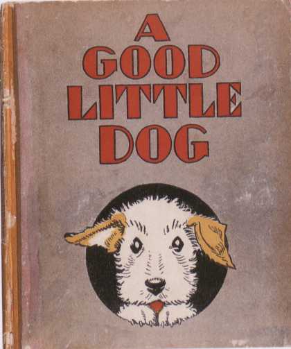 Children's Books - A Good Little Dog (1930s)