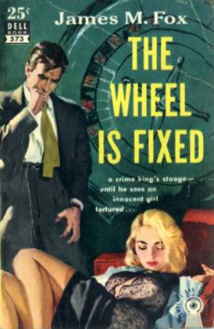 Dell Books - The Wheel Is Fixed - James M Fox