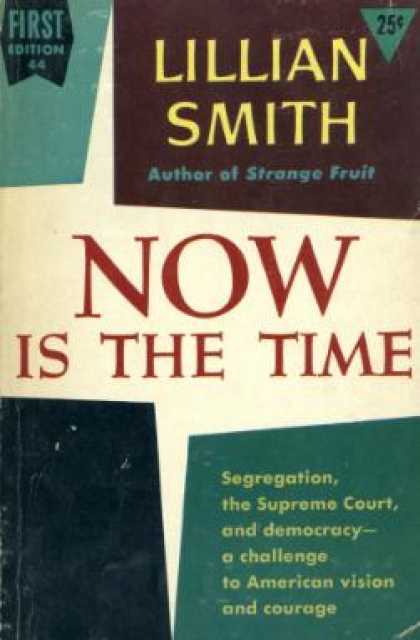 Dell Books - Now Is the Time: Segregation, the Supreme Court, and Democracy - Lillian Eugenia
