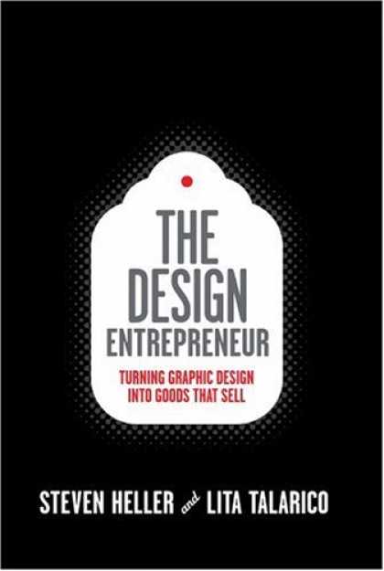 Design Books - The Design Entrepreneur: Turning Graphic Design Into Goods That Sell (Design Fie