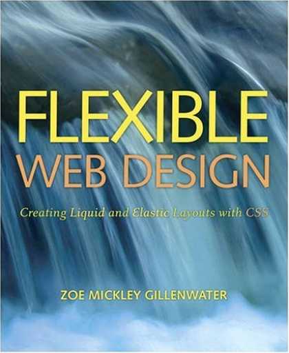 Design Books - Flexible Web Design: Creating Liquid and Elastic Layouts with CSS