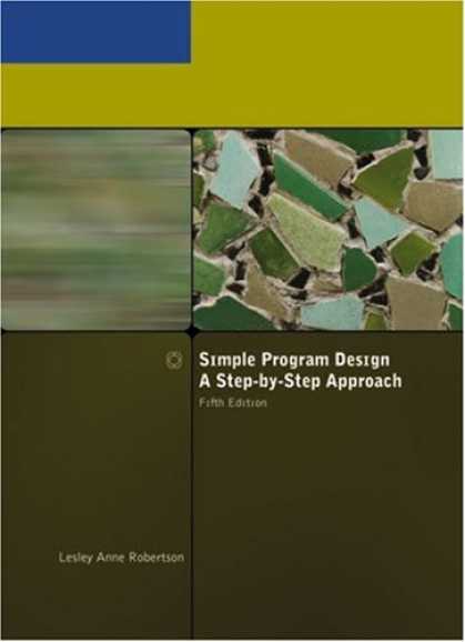 Design Books - Simple Program Design, A Step-by-Step Approach, Fifth Edition