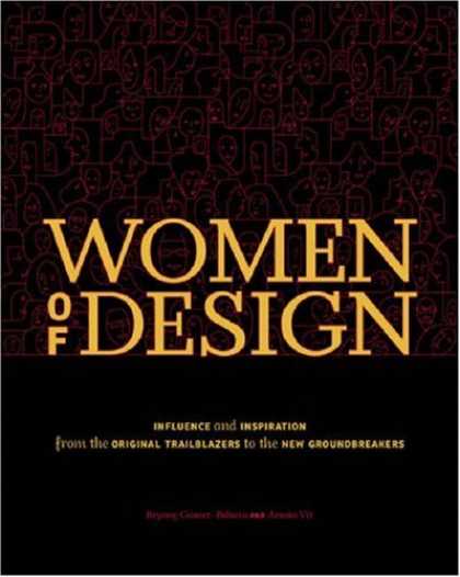 Design Books - Women Of Design: Influence And Inspiration From The Original Trailblazers To The