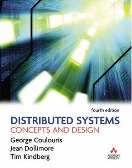 Design Books - Distributed Systems: Concepts and Design (4th Edition) (International Computer S