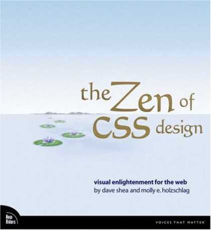 Design Books - The Zen of CSS Design: Visual Enlightenment for the Web (Voices That Matter)