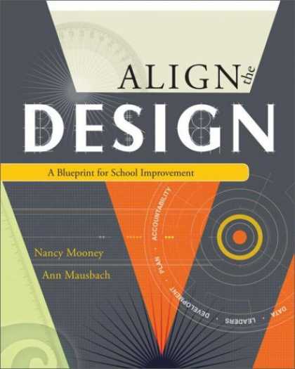 Design Books - Align The Design: A Blueprint for School Improvement