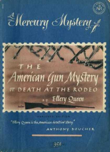 Digests - The American Gun Mystery or Death at the Rodeo - Ellery Queen