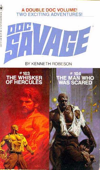Doc Savage Books - Doc Savage: Whisker of Hercules #103 and the Man Who Was Scared #104 - Kenneth