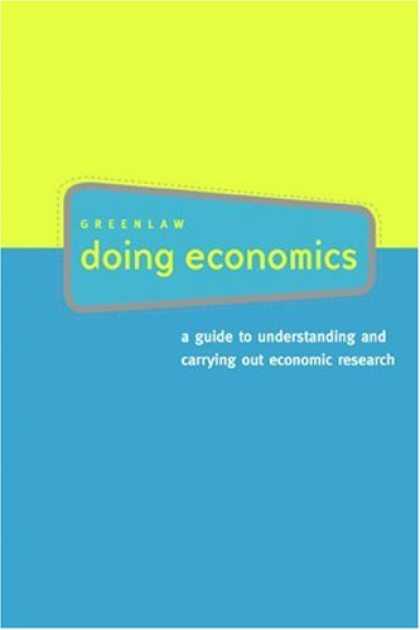 Economics Books - Doing Economics: A Guide to Understanding and Carrying Out Economic Research