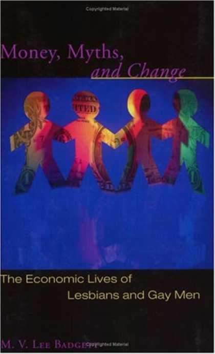 Economics Books - Money, Myths, and Change: The Economic Lives of Lesbians and Gay Men (Worlds of