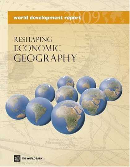 Economics Books - World Development Report 2009: Reshaping Economic Geography (World Development R
