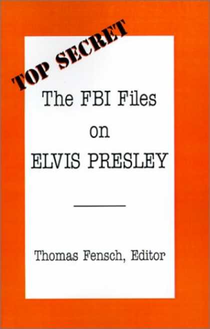 Elvis Presley Books - The FBI Files on Elvis Presley (Top Secret)