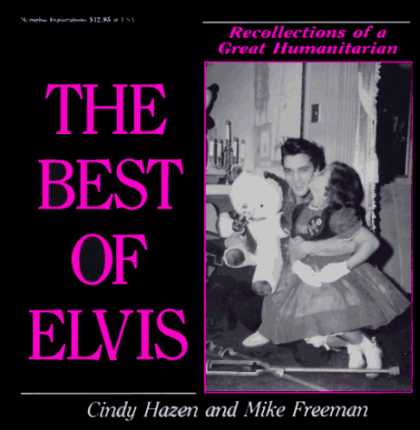 Elvis Presley Books - The Best of Elvis: Recollections of a Great Humanitarian