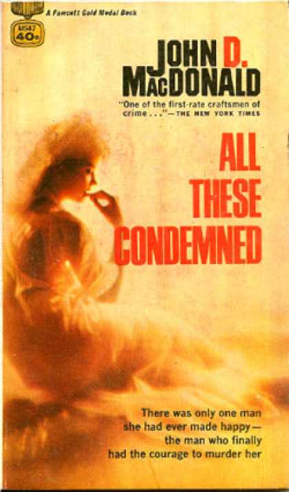 Gold Medal Books - All These Condemned
