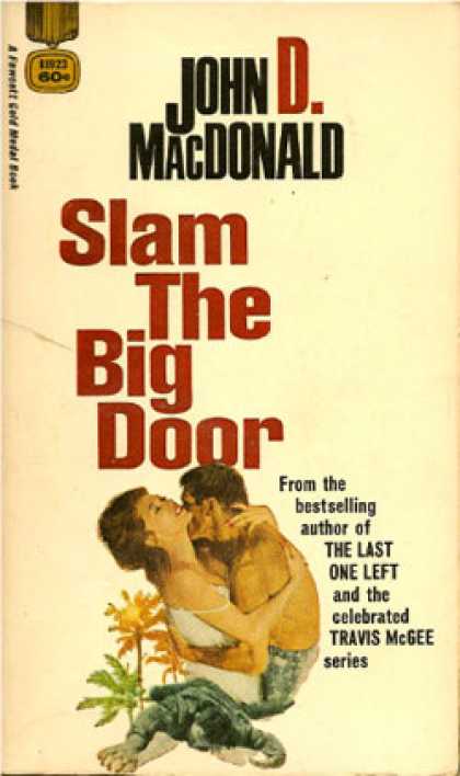 Gold Medal Books - Slam the Big Door - John D. MacDonald