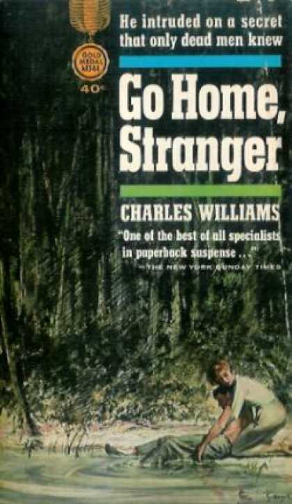 Gold Medal Books - Go Home, Stranger - Charles Williams