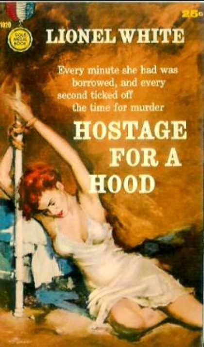 Gold Medal Books - Hostage for a hood - Lionel White